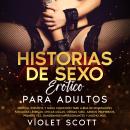 [Spanish] - Historias de sexo erótico para adultos: Erótica, explícita y sucia colección tabú llena  Audiobook