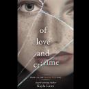 Of Love and Crime Audiobook