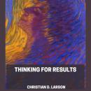 Thinking For Results Audiobook