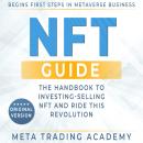 NFT Guide: The Handbook for Beginners & Advanced to Investing-Selling Non-Fungible Token. Begins Fir Audiobook