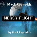 Mack Reynolds: Mercy Flight Audiobook