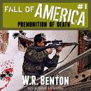 The Fall of America: Book 1: Premonition of Death Audiobook
