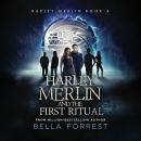 Harley Merlin and the First Ritual Audiobook