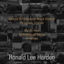 Untold Architectural Black History of Tampa, Florida: My 36-Year Architectural Career in Tampa Audiobook