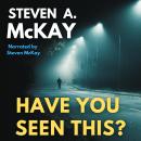 Have You Seen This?: A compelling short story about the dangers of AI chatbots and technology's expl Audiobook