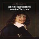 [Spanish] - Meditaciones Metafísicas Audiobook
