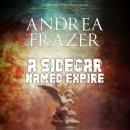 A Sidecar Named Expire Audiobook
