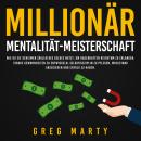 [German] - Millionär-Mentalität-Meisterschaft: Wie du Sie geheimen Säulen des Geldes nutzt, um dauer Audiobook