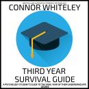 Third Year Survival Guide: A Psychology Student's Guide To The Final Year Of Their Undergraduate Deg Audiobook