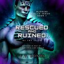Rescued and Ruined Audiobook