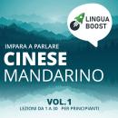 [Italian] - Impara a parlare cinese mandarino vol. 1: Lezioni da 1 a 30. Per principianti. Audiobook