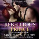 Rebellious Prince: A Qurilixen World Novel Audiobook