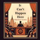 It Can't Happen Here Audiobook