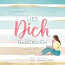 [German] - Lies dich glücklich: Worte öffnen Herzen Audiobook