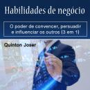 [Portuguese] - Habilidades de negócio: O poder de convencer, persuadir e influenciar os outros (3 em Audiobook