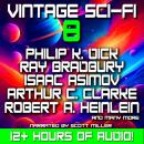 Vintage Sci-Fi 8 - 29 Classic Science Fiction Short Stories from Ray Bradbury, Isaac Asimov, Robert  Audiobook