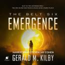 EMERGENCE: The Belt: Book Six Audiobook