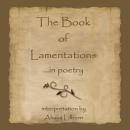 The Book of Lamentations ...in poetry Audiobook