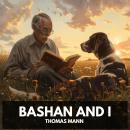Bashan and I (Unabridged) Audiobook