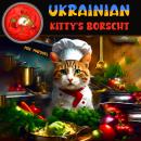 Ukrainian Kitty's Borscht Audiobook