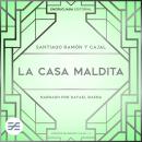 [Spanish] - La casa maldita Audiobook