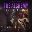 The Alchemy of Treason Audiobook