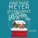 Second Chance at Christmas Inn: A Second Chance Christmas Romance Audiobook
