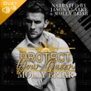 Protect Your Queen: A Standalone Bodyguard Romance Audiobook