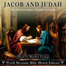 Jacob and Judah Audio Bible Hebrew World Messianic Bible James Jude New Testament KJV NKJV Messianic Audiobook