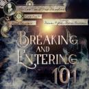 Breaking and Entering 101 Audiobook