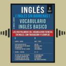 [Spanish] - Inglés (Inglés Sin Barreras) Vocabulario Inglés Basico - 3 - GHI: Las 850 palabras del v Audiobook