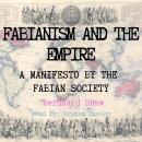 Fabianism and the Empire - A Manifesto by The Fabian Society Audiobook