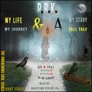 MY LIFE MY STORY MY JOURNEY & A TALL TALE - BOOK 2&3: KR & TALL - 3D LOVE Audiobook