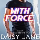 With Force Audiobook