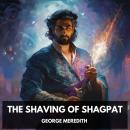 The Shaving of Shagpat (Unabridged) Audiobook