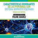 [Spanish] - Caracteristicas Dominantes De Las Personas Con Sistema Nervioso Excitado - Basado En Las Audiobook