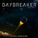 Daybreaker: Book 1: Part 1 Audiobook