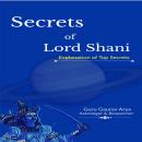 Secrets of Lord Shani: Explanation of Top Secrets Audiobook