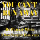 You Can't Run Away Audiobook