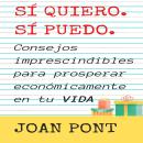 [Spanish] - Consejos imprescindibles para prosperar económicamente en tu vida. Audiobook