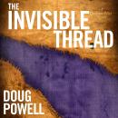 The Invisible Thread Audiobook