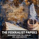 The Federalist Papers (Unabridged) Audiobook