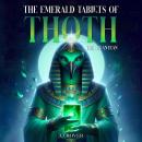 The Emerald Tablets of Toth The Atlantean Audiobook