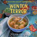 Wonton Terror: A Noodle Shop Mystery Audiobook