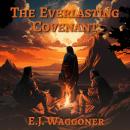The Everlasting Covenant: God's Promises to Us Audiobook