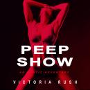 Peep Show: First Time Lesbian Voyeur Sex Story (Lesbian Erotica) Audiobook