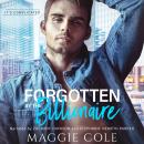 Cover of Forgotten by the Billionaire: A Billionaire Romance (It's Complicated Book 2)