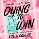 Dying to Win: Who Killed Peggy Sue?, Book 1 Audiobook