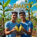 [Spanish] - The Smart Banana Gardeners: Spanish Version Audiobook