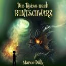 [German] - Die Reise nach BUNTSCHWARZ Audiobook